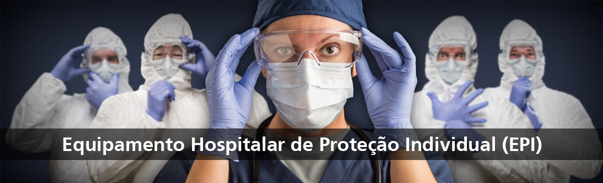 Equipamento Hospitalar de Proteção Individual (EPI)